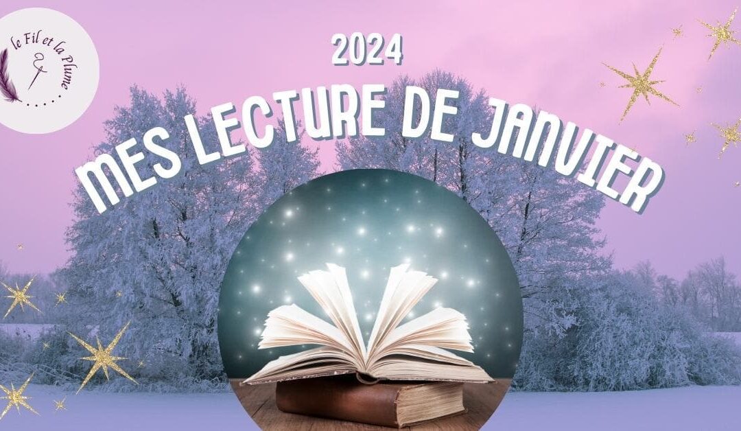 MES LECTURES DE JANVIER 2024