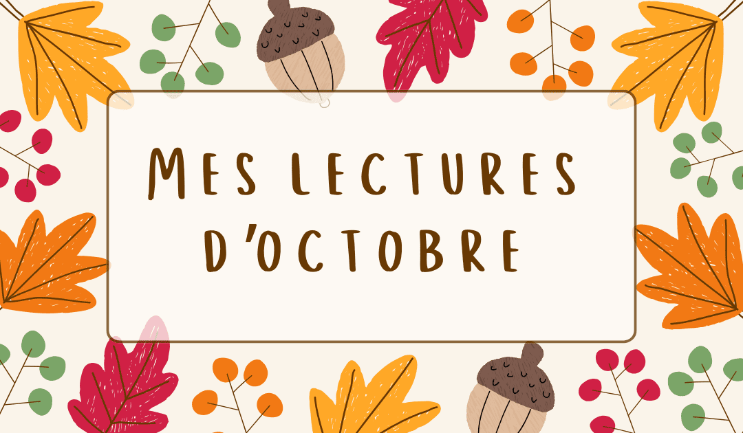 MES LECTURES D’OCTOBRE 2025